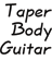 Taper Body Guitar